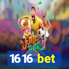 1616 bet
